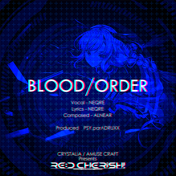 RE:D Cherish！ OP『BLOOD/ORDER』